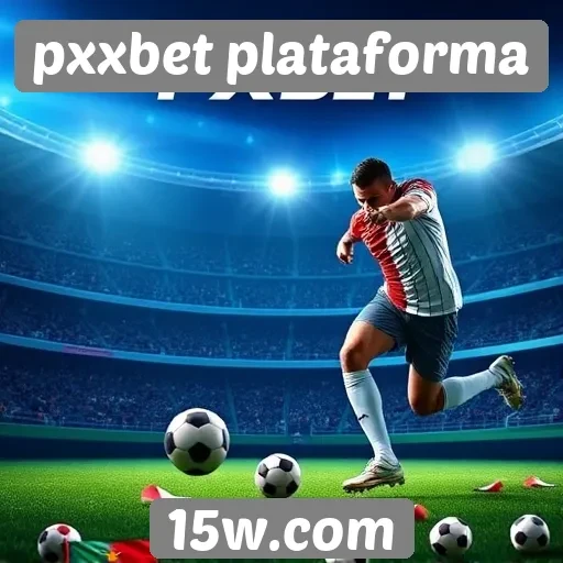 Benefícios de usar a pxxbet plataforma para apostas
